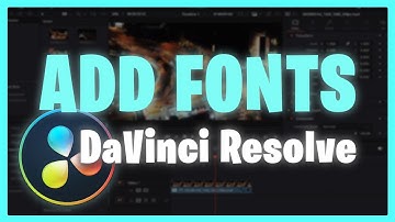 How to Add Fonts in Davinci Resolve 2025?