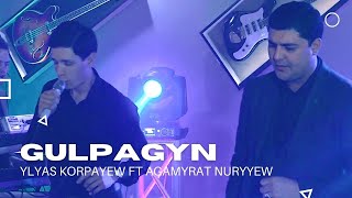 Ylyas Korpayew ft Agamyrat Nuryyew Gulpagyn Turkmen Halk aydym 2022 Live folk song Janly Sesim