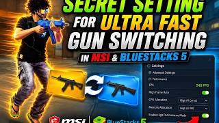 Secret Setting for Ultra Fast Gun Switching in MSI & BlueStacks5.