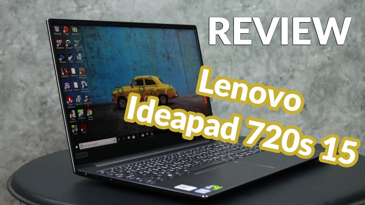 Review – Lenovo Ideapad 720s 15โน้ตบุ๊คเบา  โล สเปก i7HQ + GTX 1050 Ti  Max-Q - escueladeparteras