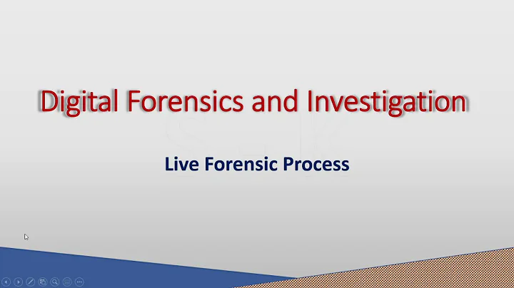 Live Forensic Process - Digital Forensics and Investigation