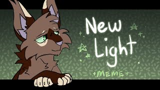 New Light || Animation Meme