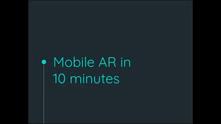 Mobile AR in 10 minutes - Kristina Simakova