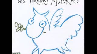 Video thumbnail of "Los toreros muertos - Dulce Mozarella"