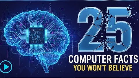 25 mind blowing computer facts | you won