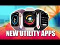 10 NEW Apple Watch Utility Apps To Definitely Check Out
