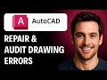 How to Audit and Repair Drawing Errors (AUDIT Command) [2026 GUIDE]