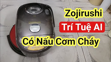 Trí Tuệ Nhân Tạo AI | Nồi cơm Zojirushi NP-NC10 | 0985851342