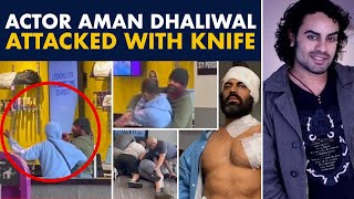 Actor Aman Dhaliwal Attack Video | America | Punjabi News Today