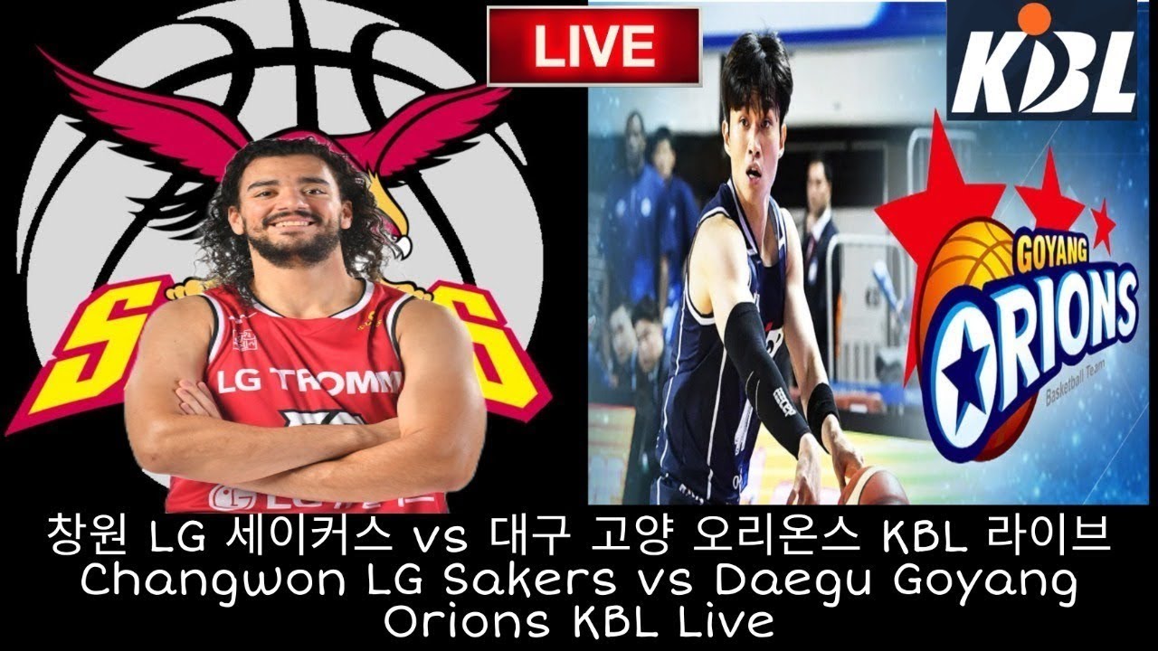 Daegu Orion Orions vs Changwon LG Sakers KBL Live 2021-2022