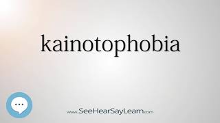 Kainotophobia - Smart & Obscure English Words Defined