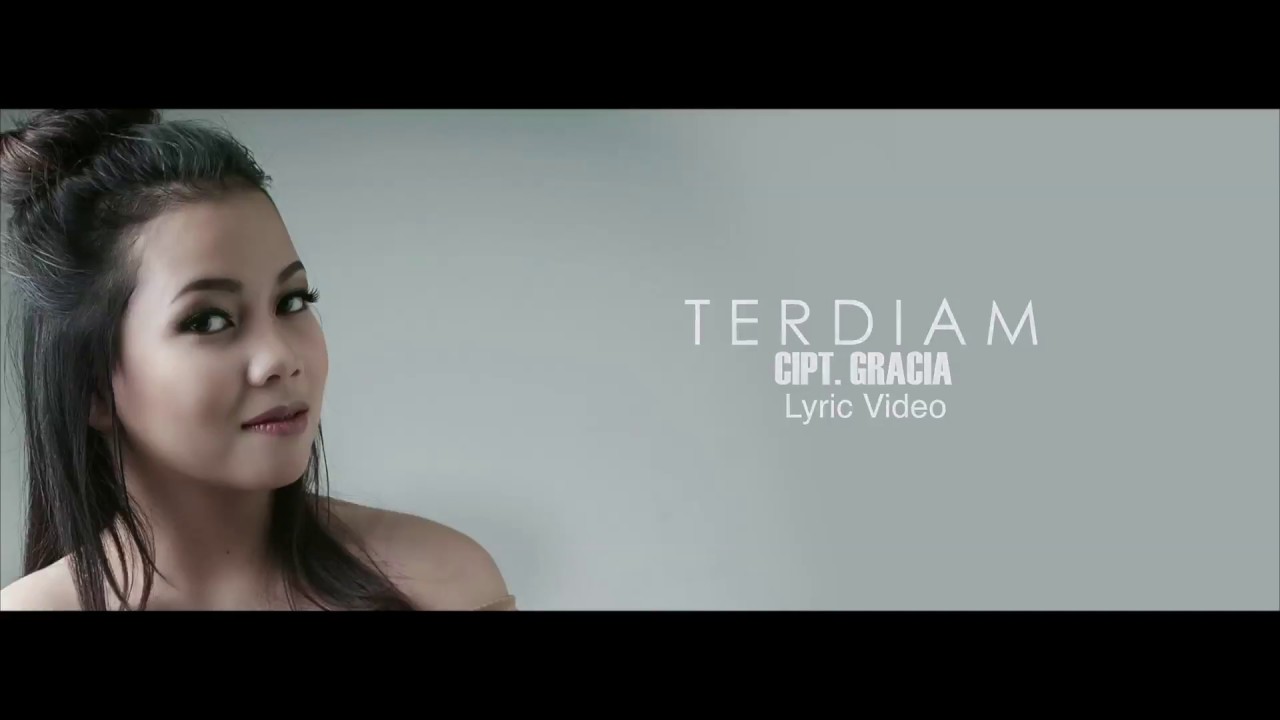 Watch Gracia - Terdiam (Official Video Lyric) on YouTube Watch Gracia - Terdiam (Official Video Lyric) on YouTube