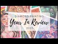 All diamond paintings ive completed year in review 2023