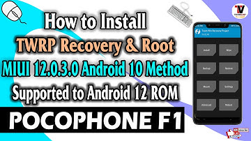 How to Install TWRP Recovery & Root On POCO F1 (Supported Android 12 ROM) New Build Best Recovery 🔥🔥