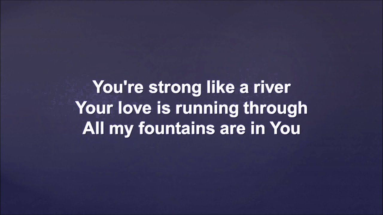 all my fountains chris tomlin