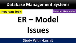 ER - Model Issues || Notes || Database Management System