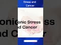 Stress and Cancer