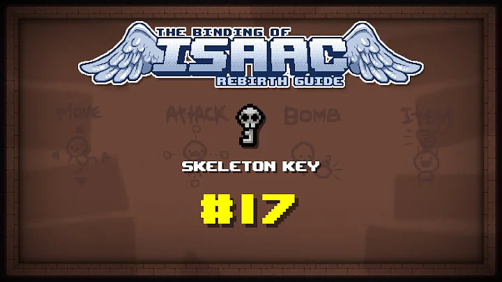 Binding of Isaac: Rebirth Item guide - Skeleton Key