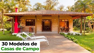 30 Modelos de Casas de Campo Simples e Aconchegantes