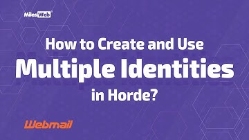 How to Create and Use Multiple Identities in Horde Webmail? | MilesWeb