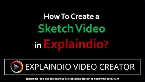 How to Create a Sketch Video Using Explaindio Video Creator