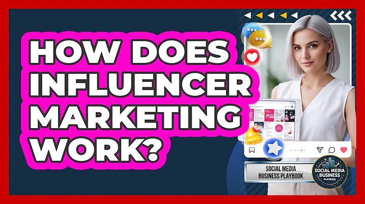 How Does Influencer Marketing Work?