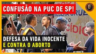 OVOS, PALAVRÕES E AMEAÇAS! Enfrentamento na PUC de São Paulo! - Campanha em DEFESA da VIDA