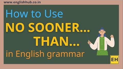 How to Use "No sooner... than" in English Grammar | Transformation of Sentences