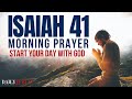 God's GOT YOU - Isaiah 41 Promise | Powerful Morning Prayer