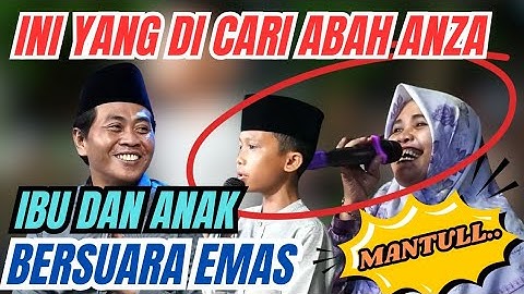 BERSUARA EMAS IBU DAN ANAK|| ABAH SENENG POLL || KH ANWAR ZAHID TERBARU