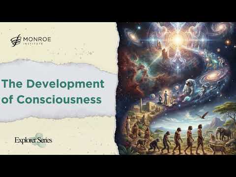 The Development of Consciousness | Explorer GLS #75