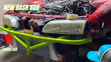 Nissan 240sx - Bash Bar | Pt. 2