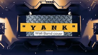 Download Lagu Yank = Wali band - cover Dj Mix MP3