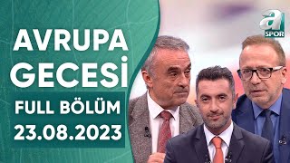 Galatasaray Norveç'te Avantaj Arıyor! / A Spor / Avrupa Gecesi Full Bölüm / 23.08.2023