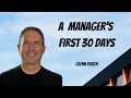 5 Things a Manager Should do in the First 30 Days