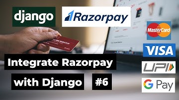 #6 Django Razorpay Integration | How to integrate Razorpay with Django