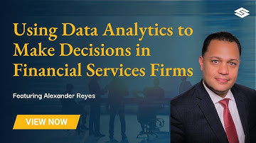 Using Data Analytics to Make Decisions in Financial Services Firms