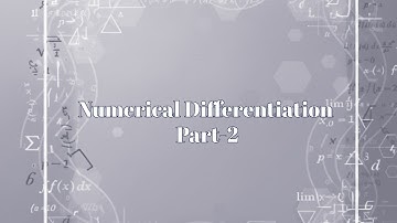Numerical Differentiation Part-2