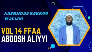 New Abdosh Aliyyi Nashiidaa 14 ffaa  Rakkoo walloo bara 2023