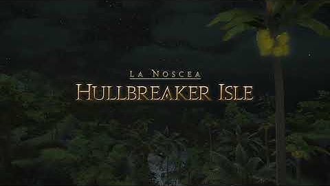 Hullbreaker Isle - ARR Dungeon - FFXIV