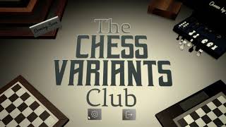 Chess Variants Club first video