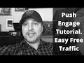 Get Free Traffic From Push Notifications! Push Engage Tutorial