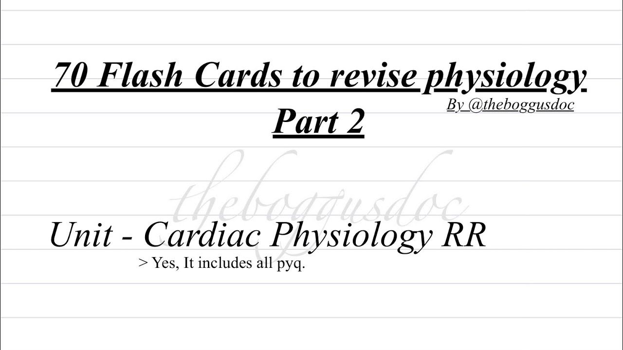 70 Flash Card Series - 2. Cardiac Physiology