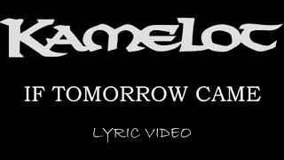 Watch Kamelot If Tomorrow Came video