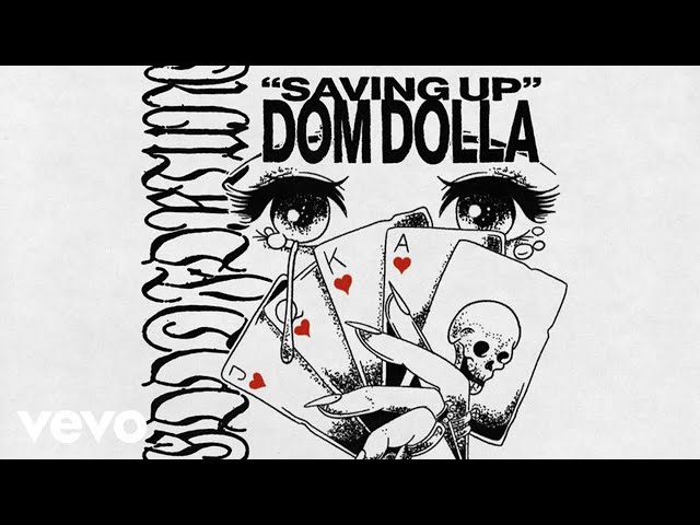 Dom Dolla - Saving Up (Official Audio) class=
