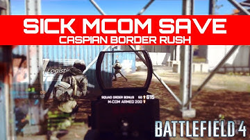 Sick MCOM Save on Caspian - Battlefield 4