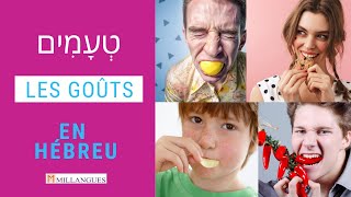 Apprendre l'Hébreu - Les Goûts en Hébreu