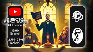 🔴 DIRECTO Especial Navidad 2025 🎄: LOVECRAFT y Mitos de Cthulhu 🐙
