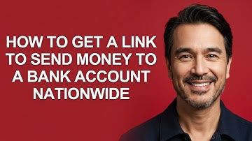How to Get a Link to Send Money to a Bank Account Nationwide - KevinHowTo