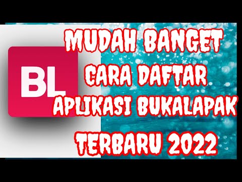 CARA DAFTAR APLIKASI BUKALAPAK TERBARU 2022